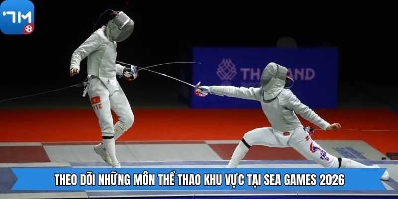 Theo dõi những môn thể thao khu vực tại Sea Games 2026